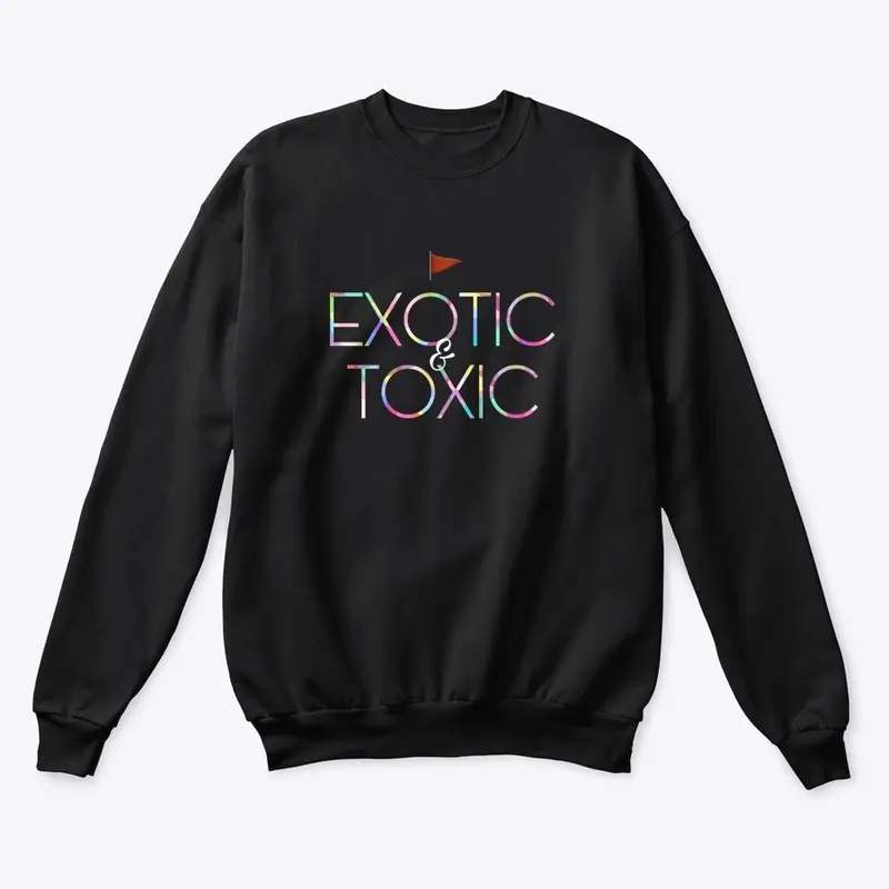 EXOTIC TOXIC 