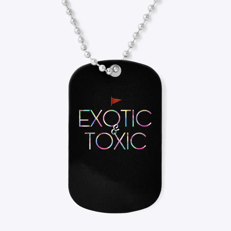 Exotic & Toxic Collection